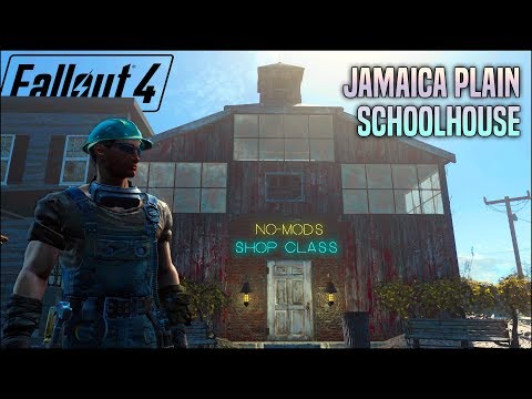The Jamaica Plain Schoolhouse 🏫 Fallout 4 No Mods Shop Class
