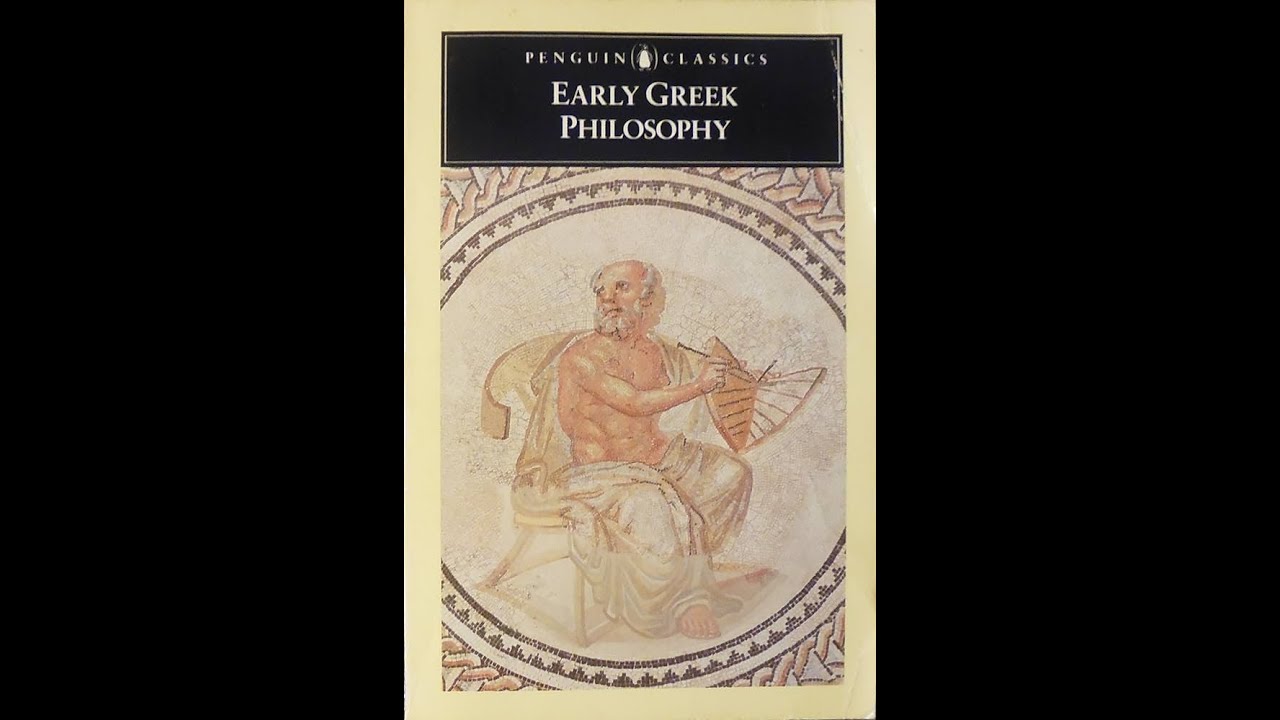 Early Greek Philosophy by Johnathan Barnes - Introduction - Personal Thoughts