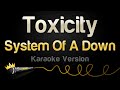 System Of A Down Toxicity Karaoke Version