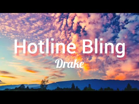 Drake - Hotline Bling (Lyrics)