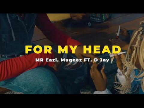 Mr Eazi x Mugeez featuring DJay - For My Head [Official Dance Video]