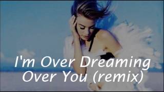 Kylie Minogue - I'm Over Dreaming (Over You) [12'' Remix]