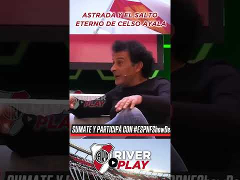 Astrada y el salto eterno del Celso Ayala