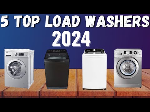 Best Top Load Washers In 2024..Must Watch This Video!!