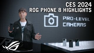 ROG Global CES 2024 ROG Phone 8 Series - Highlights