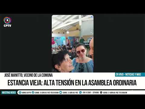 Estancia Vieja: alta tensión en la asamblea ordinaria