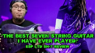 Video thumbnail for ESP LTD SH-7: "THE BEST SEVEN STRING GUITAR I'VE EVER PLAYED?" by Anthony Esparza