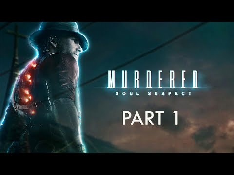 Murdered: Soul Suspect Walkthrough Part 1 [1080p HD 60FPS PC] - No Commentary