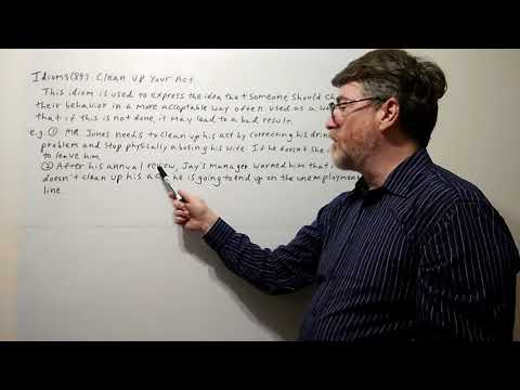Tutor Nick P Idioms (89) Clean Up Your Act