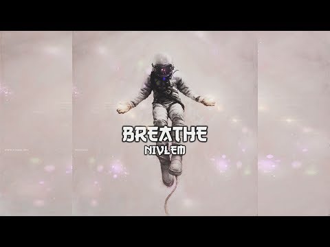 Nivlem - Breathe