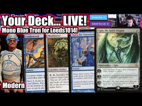 Your Deck... LIVE! Modern Mono Blue Tron For Leeds1014 - The Fairest Tron Ever!