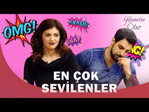 En çok Sevilenler - Kısmetse Olur