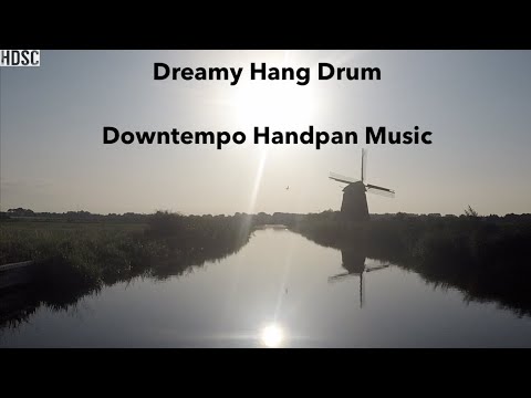 Downtempo Hang Drum Music // Handpan Dreamy Music