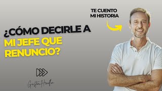 ¿Cómo decirle a mi jefe que renuncio?