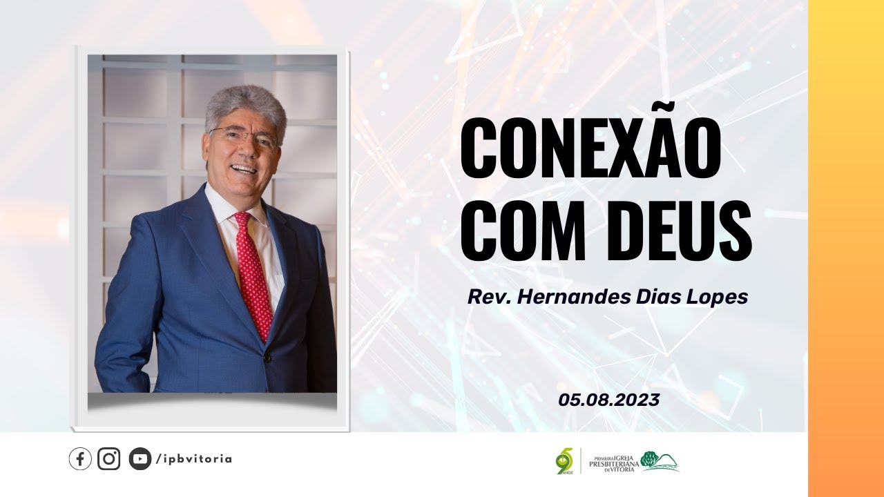 Conexão com Deus - Rev. Hernandes Dias Lopes