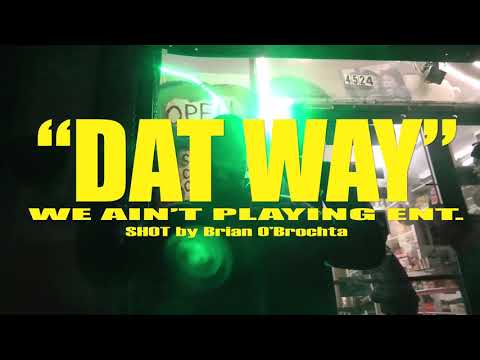"Dat Way" Official Music Video Preview (full video link in description)