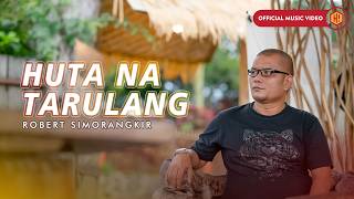 Download lagu Robert Simorangkir - Huta Na Tarulang Lagu Batak Andung Terbaru mp3 Download lagu Robert Simorangkir - Huta Na Tarulang Lagu Batak Andung Terbaru mp3