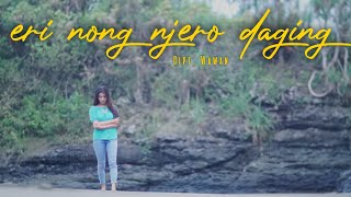Download lagu Lagu Banyuwangi Terbaru - Eri Nong Njero Daging mp3
