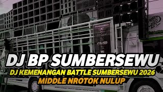 Download lagu DJ BP SUMBERSEWU 2026 FULL BASS NROTOK DJ KEMENANGAN BATTLE SUMBERSEWU mp3