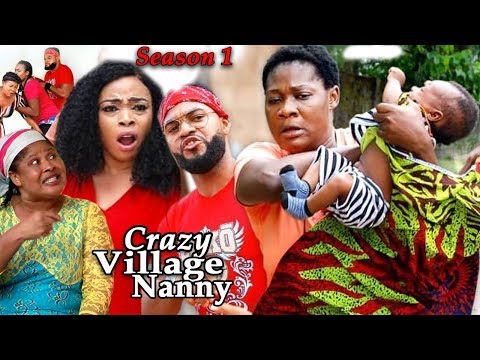 CRAZY VILLAGE NANNY SEASON 1 - (New Hit Movie) - Mercy Johnson 2019 Latest Nigerian Nollywood Movie