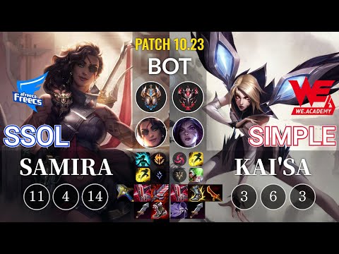 AF SSol Samira vs WEA Simple Kai'Sa Bot - KR Patch 10.23