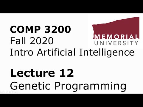 COMP3200 - Intro to Artificial Intelligence - Lecture 12 - Genetic Programming + A4