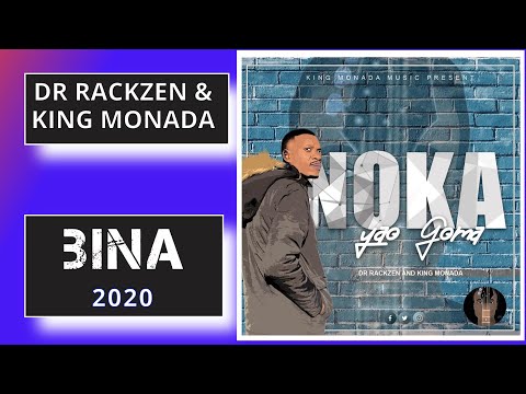 Dr Rackzen and King Monada - Bina (Album 2020)