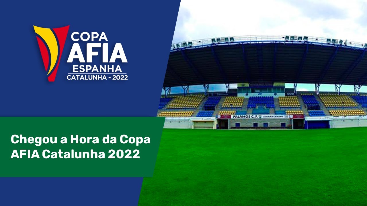 Chegou a Hora da Copa AFIA Catalunha 2022