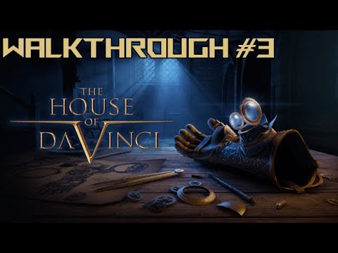The House of Da Vinci Walkthrough Gameplay | #3 Armory & Tower | PC