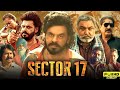Sector 17 Punjabi Movie 2024 Prince Kanwaljit Singh Hobby Dhaliwal 1080p HD Review Facts