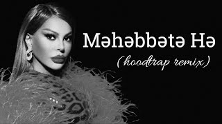 Aygün Kazımova - Məhəbbətə Hə (hoodtrap remix)