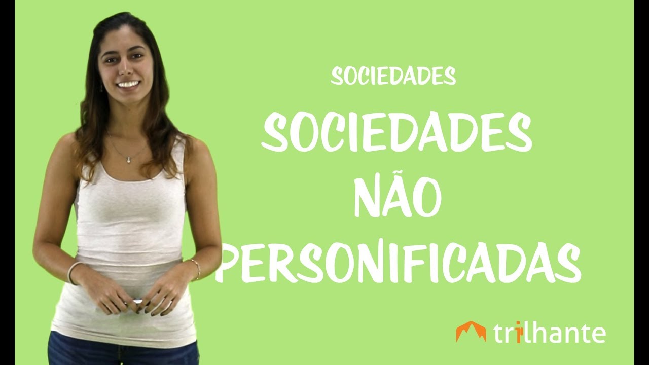 Sociedades - Sociedades Não Personificadas