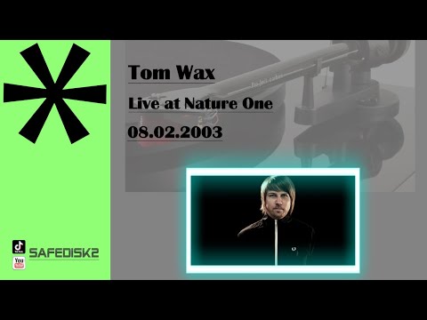 Tom Wax - Liveset at Nature One 08.02.2003 [HQ] [4K]