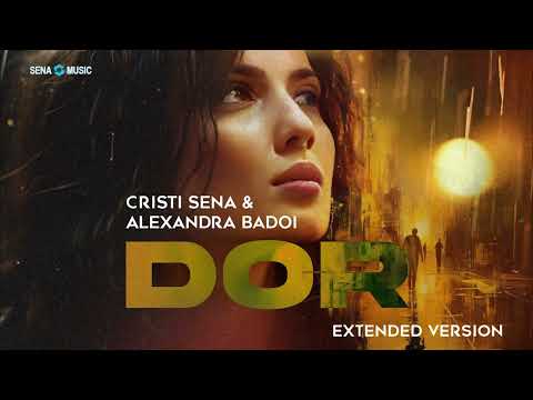 Cristi Sena & Alexandra Badoi -  Dor (Extended Version)