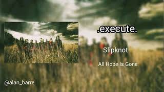 Slipknot - .execute. (Audio)