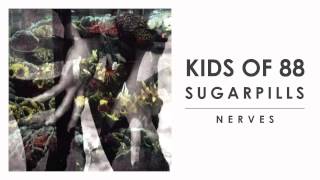 Kids of 88 - Sugarpills (Full EP)