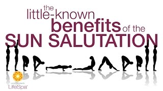 The Little-Known Benefits of the Sun Salutation
