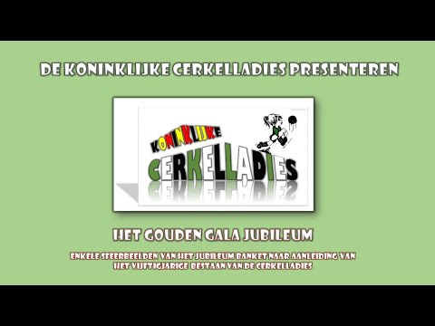 Cerkelladies-   Het Gouden Gala jubileum-  50 jarig bestaan