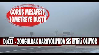 Düzce - Zonguldak D-655 Karayolu'nda Sis Etkili Oluyor