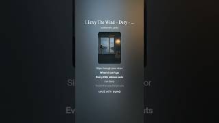 I Envy The Wind (Remastered)