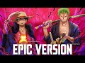 One Piece OST The Very Very Very Strongest EPIC VERSION