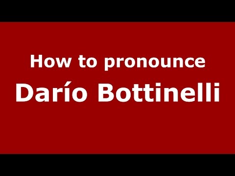 How to pronounce Darío Bottinelli (Spanish/Argentina) - PronounceNames.com
