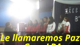 le llamaremos paz - Coro Liceo Bicentenario Araucanía (licenciatura 8vos 2012)