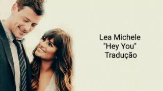 Lea Michele - Hey You (Legendado BR)