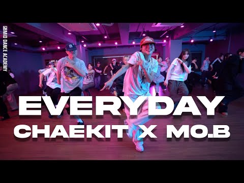 CHAEKIT x MO.B ChoreographyㅣAngie Stone - Everyday (Ft. Pusha T)ㅣMID DANCE STUDIO