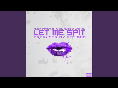 Let Me Spit (feat. Mic Ross & Zay MC)