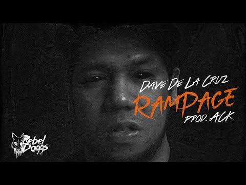DAVE DE LA CRUZ - RAMPAGE (PROD. ACK IBANEZ) (Lyric Video)