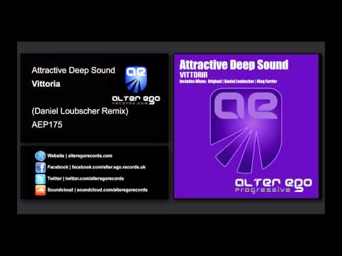 Attractive Deep Sound - Vittoria (Daniel Loubscher Remix) [Alter Ego Progressive]