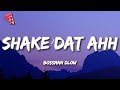 BossMan Dlow Shake Dat Ahh Lyrics