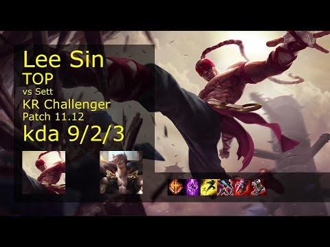 Lee Sin Top vs Sett - KR Challenger 9/2/3 Patch 11.12 Gameplay // [롤] 리 신 vs 세트 탑